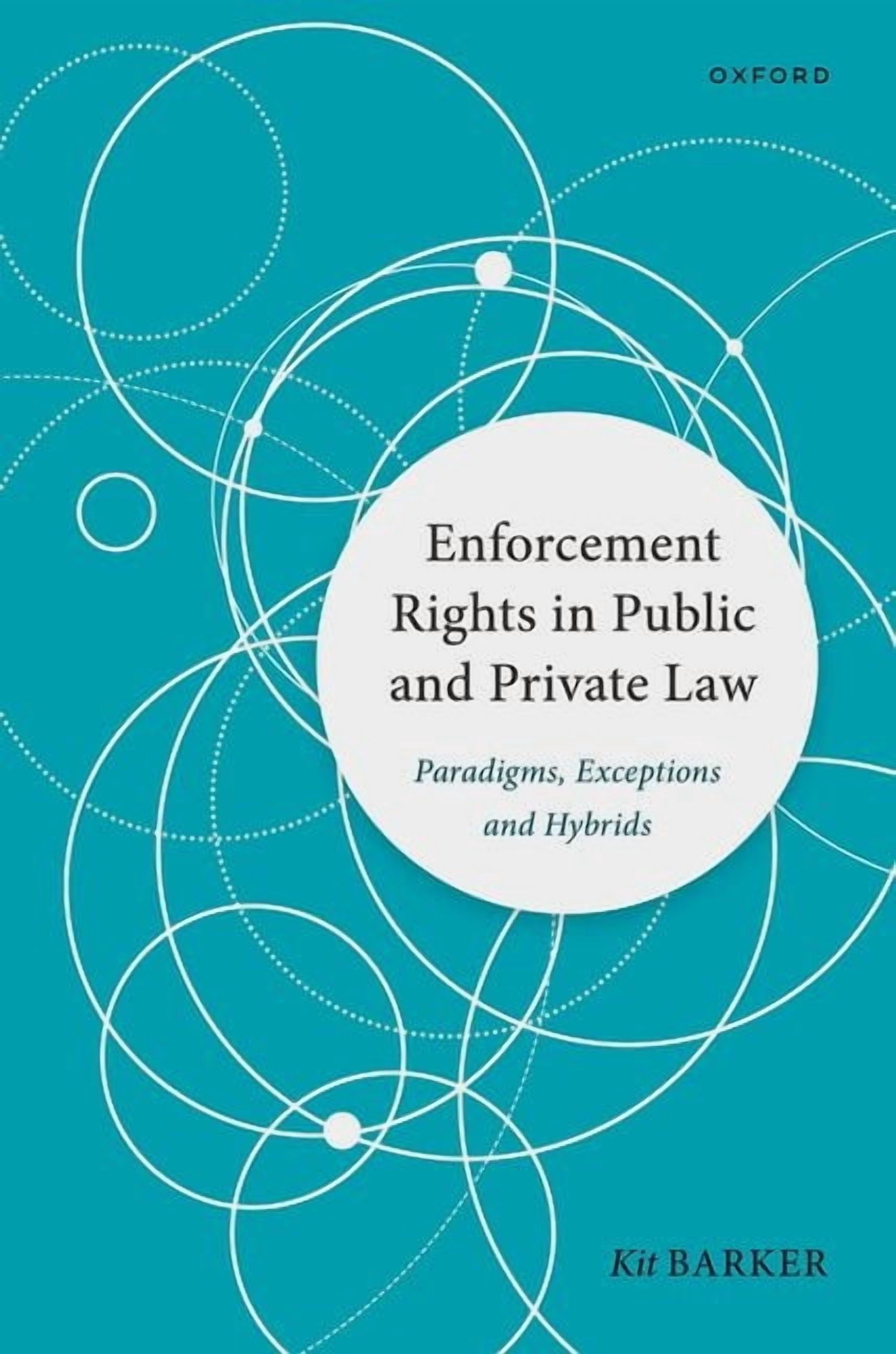 Enforcement Rights in Public and Private Law: Paradigms, Exceptions and Hybrids, (Hardcover)