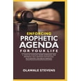 thumbnail image 1 of Enforcing Prophetic Agenda For Your Life: 21 Days Of Intensive Word Immersion And Prophetic Declarations For Healing, Re, (Paperback), 1 of 1