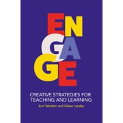 Engage Creative Strategies for Teaching and Learning, Paperback