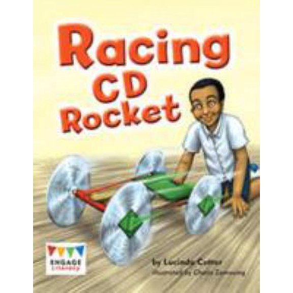 Engage Literacy: Engage Literacy White: Racing CD Rocket (Paperback)