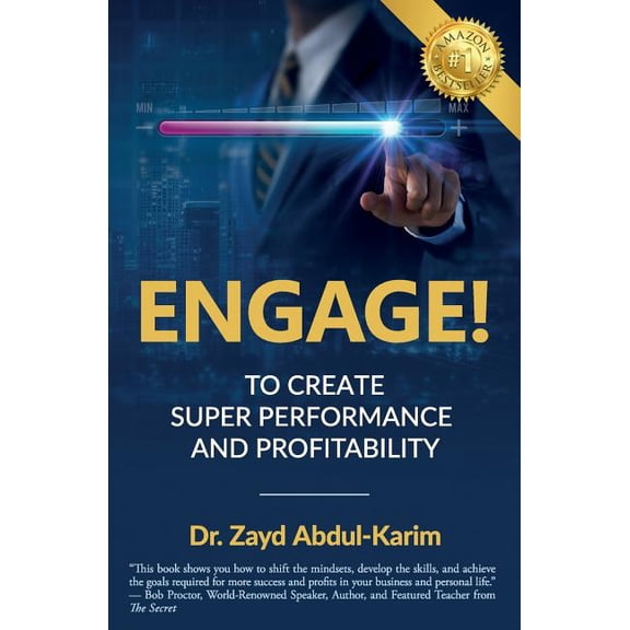 Engage!: To Create Super Performance and Profitability Paperback 1945446676 9781945446672 Dr. Zayd Abdul-Karim