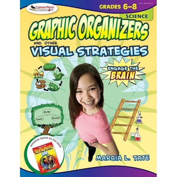 Engage the Brain: Graphic Organizers and Other Visual Strategies, Science, Grades 6-8, (Paperback)