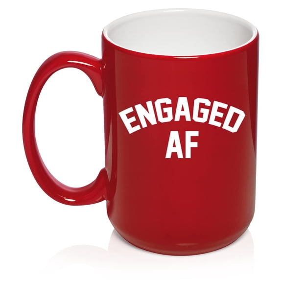 Engaged AF Funny Engagement Ceramic Coffee Mug Tea Cup Gift for Her, Him, Women, Men, Sister, Daughter, Engagement Party, Cute, Family, Girlfriend, Fianc, Birthday, Anniversary (15oz Red)