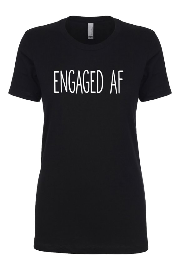 Engaged AF Womens crewneck tee