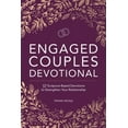 thumbnail image 1 of Engaged Couples Devotional: 52 Scripture-Based Devotions to Strengthen Your Relationship, (Paperback), 1 of 1