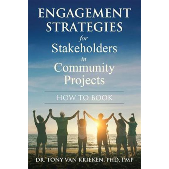 Engagement Strategies for Stakeholders for Community Projects How to Book
