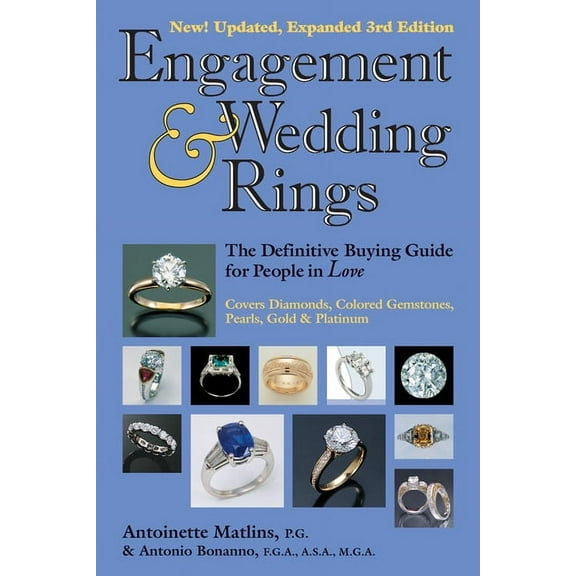 Engagement Wedding Rings (3rd Edition): The Definitive Buying Guide for People in Love