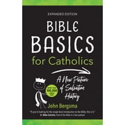 Bible Basics for Catholics Expanded Edition A New Picture of Salvation History, Paperback