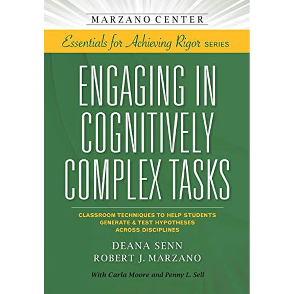 Pre-Owned Engaging in Cognitively Complex Tasks: Classroom Techniques to Help Students Generate & Test Hypotheses Across Disciplines (Paperback) 1941112099 9781941112090