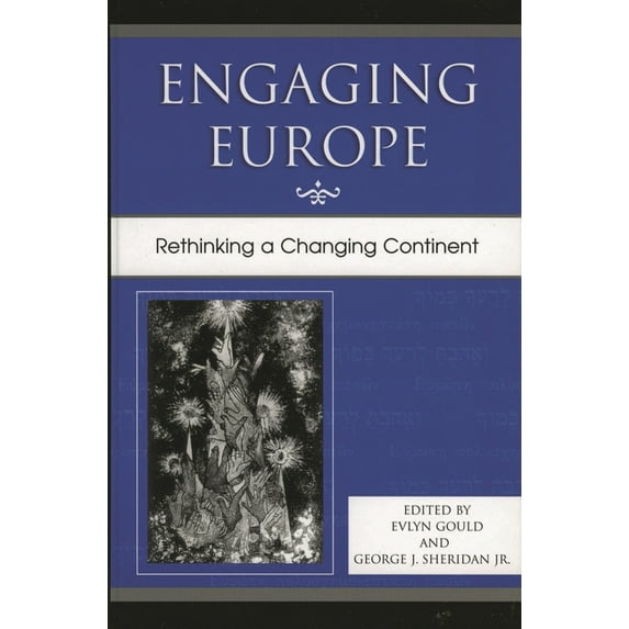 Engaging Europe: Rethinking a Changing Continent, (Paperback)