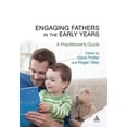 thumbnail image 1 of Engaging Fathers in the Early Years: A Practitioner's Guide, (Paperback), 1 of 1