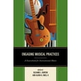 thumbnail image 1 of Pre-Owned Engaging Musical Practices: A Sourcebook for Instrumental Music Paperback Burton, Suzanne L., 1 of 1