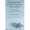 thumbnail image 1 of Engaging Paulo Freire's Pedagogy of Possibility: From Blind to Transformative Optimism, (Paperback), 1 of 1