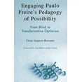 thumbnail image 1 of Pre-Owned Engaging Paulo Freire's Pedagogy of Possibility: From Blind to Transformative Optimism (Paperback) 0742536971 9780742536975, 1 of 1