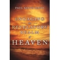 thumbnail image 1 of Engaging the Revelatory Realm of Heaven (Paperback) by Paul Keith Davis, 1 of 1