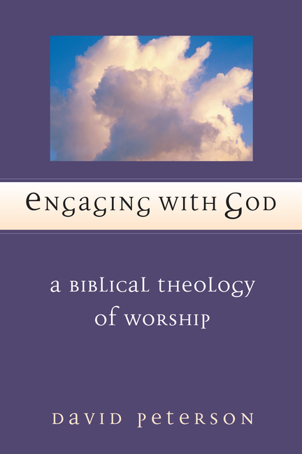 Engaging with God: A Biblical Theology of Worship (Paperback) - image 1 of 1