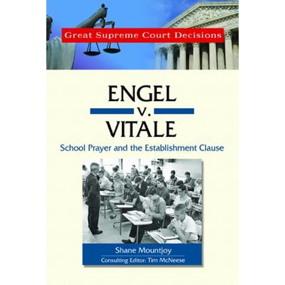 Pre-Owned Engel V. Vitale: School Prayer and the Establishment Clause (Hardcover) by Shane Mountjoy