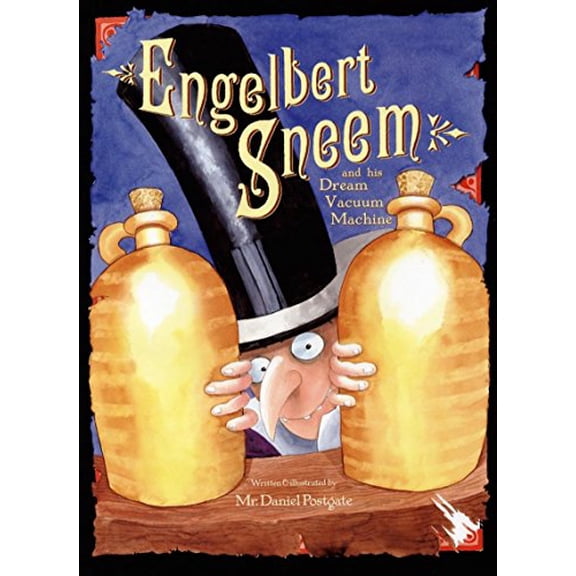 Pre-Owned Engelbert Sneem and His Dream Vacuum Machine (Hardcover) 0735821518 9780735821514
