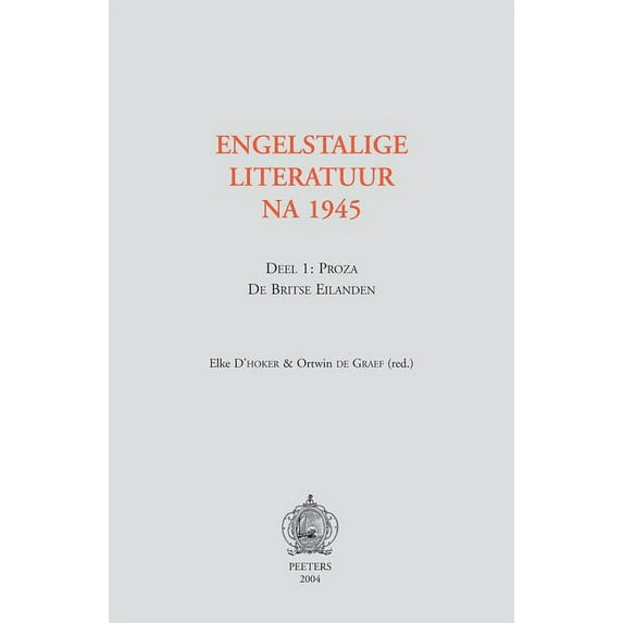 Engelstalige literatuur na 1945. Deel 1: Proza - De Britse Eilanden