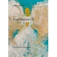 thumbnail image 1 of Engelwesen III: Die Engel der Neuen Zeit, (Paperback), 1 of 1