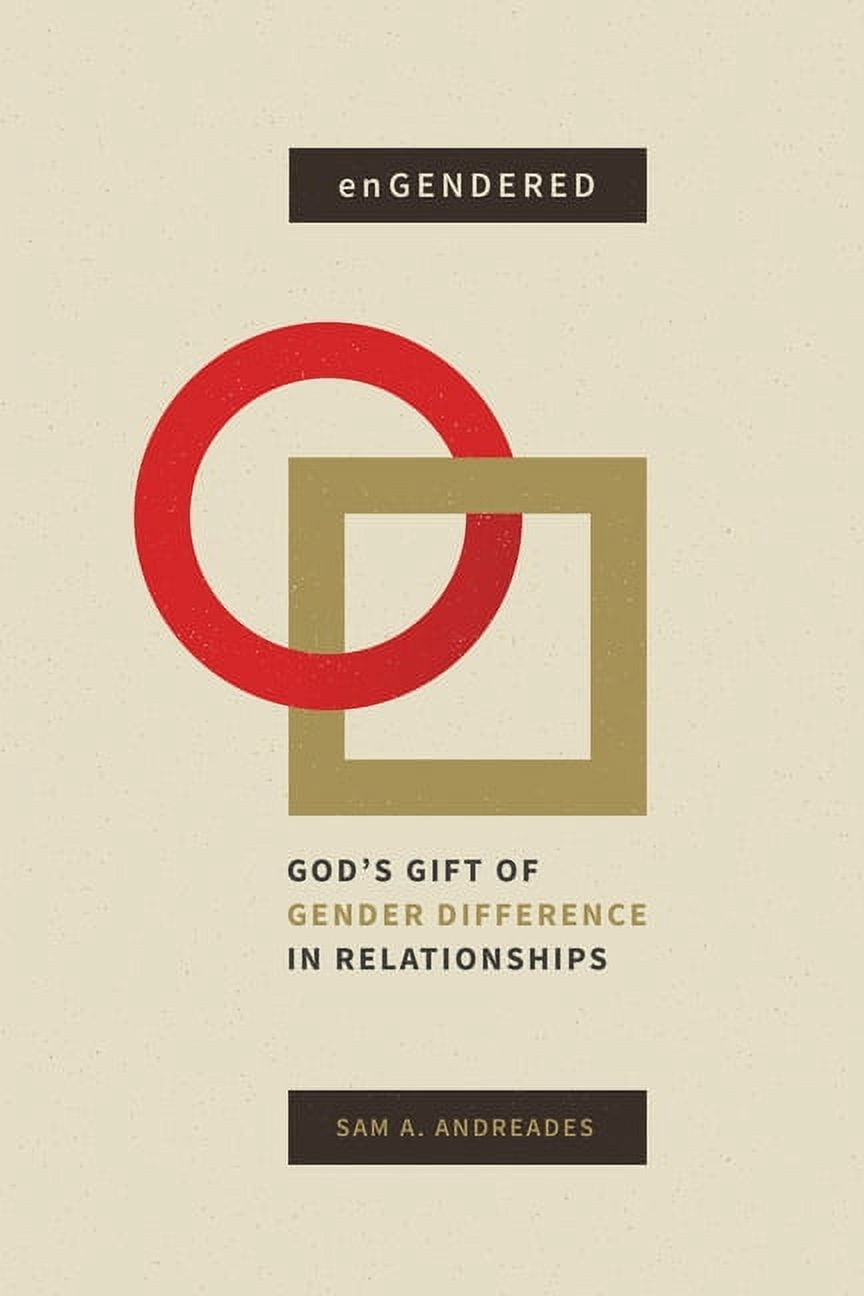 Engendered A Engendered: God's Gift of Gender Difference in Relationship (Paperback ...
