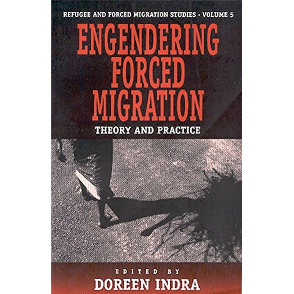 Pre-Owned Engendering Forced Migration: Theory and Practice: 5 (Forced Migration, 5) Paperback