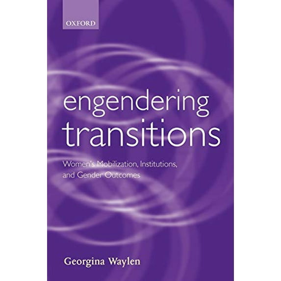 Pre-Owned Engendering Transitions: Women's Mobilization, Institutions and Gender Outcomes (Gender and Politics) Paperback