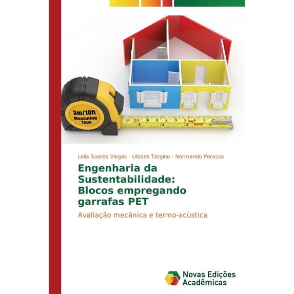 Engenharia da Sustentabilidade: Blocos empregando garrafas PET (Paperback)