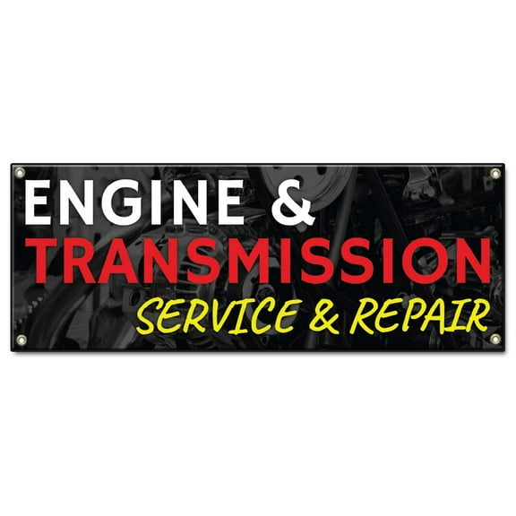 Engine and Transmission Service & Repair | 18" X 48" Banner | Heavy Duty 13oz. Outdoor Vinyl Single Sided With Grommets | Made in The USA