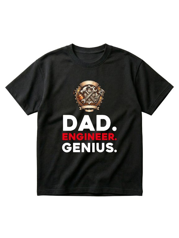 Engineer Dad Funny Mechanic Father's Day Engineering Gift T-Shirts