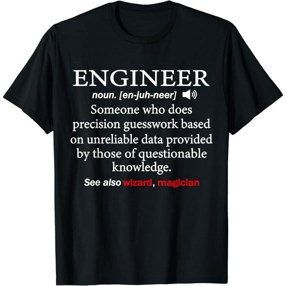 Engineer Definition Funny Engineering Mechanical Civil Gifts T-Shirt