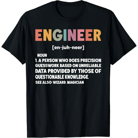 Engineer Definition Funny Engineering Mechanical Civil STEM T-Shirt