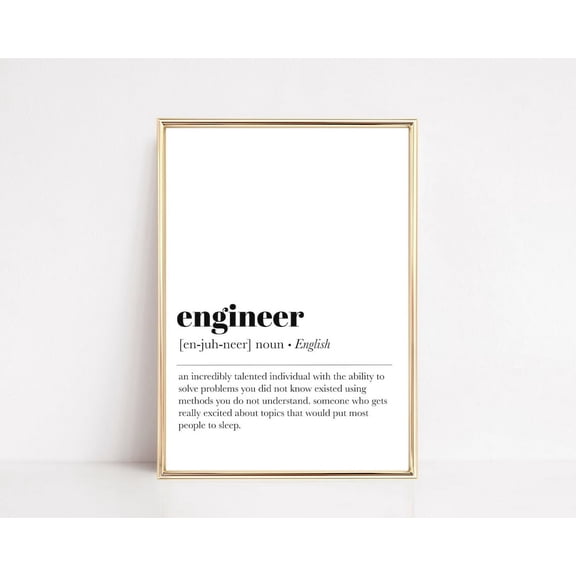 Engineer Definition Print Engineer Gift Engineering School Grad Gift Gift For Engineer Engineer Office Decor Wall Art Modern Wall Decor Art