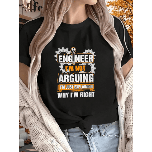Engineer Funny Quote I’m Not Arguing Just Explaining Why I’m Right Unisex T-Shirt, up to size 5XL