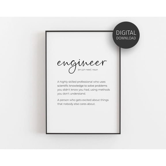 Engineer Gifts, Engineer Definition, Structural Engineer, Engineering Poster, Civil Engineer, Downloadable Poster, Office Decor Home Decor UNFRAMED Poster, Wall Art for Decor, Present, 8x12