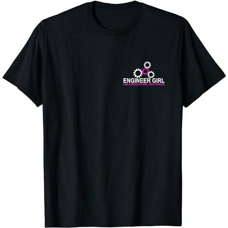 Engineer Girl Shirt Funny Cute Engineering Stem Gift Engineer Girl Shirt Funny Cute Engineering Stem Gift