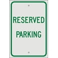 thumbnail image 1 of Engineer Grade Sign, Legend Reserved Parking, Metal Sign 8" X 12" inch inch inches Green White, 1 of 4