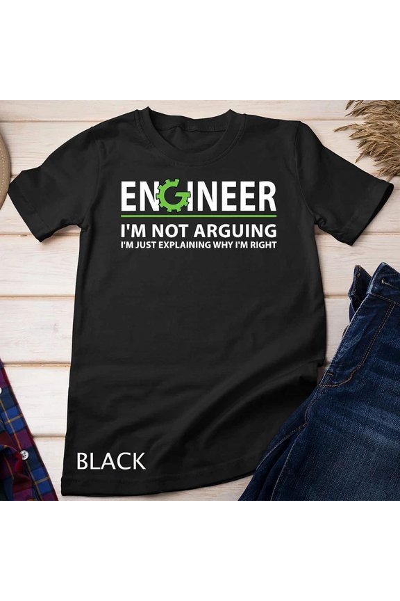Engineer I'M Not Arguing Funny Engineering Quote Engineers, Birthday Gift