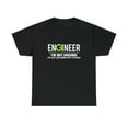 thumbnail image 1 of Engineer I'm Not Arguing Funny Engineering Tshirt, 1 of 1