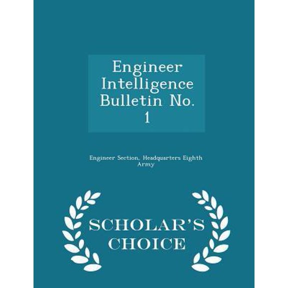 Engineer Intelligence Bulletin No. 1 - Scholar's Choice Edition Paperback