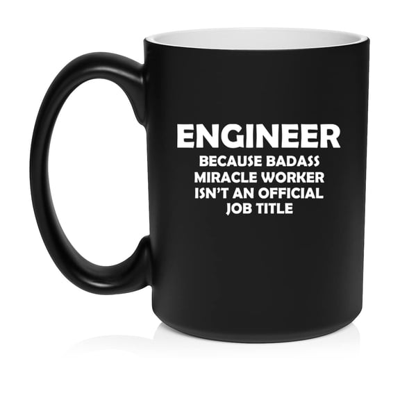 Engineer Miracle Worker Job Title Funny Ceramic Coffee Mug Tea Cup Gift for Her, Him, Women, Men, Birthday, Daughter, Son, Graduation, Bachelors, Masters, Degree (15oz Matte Black)