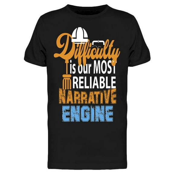 Engineer Motivation Quote  T-Shirt Men -Image by Shutterstock, Male XX-Large