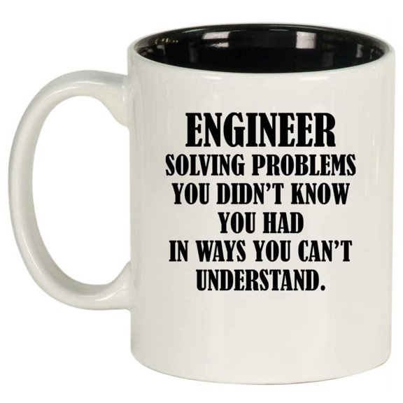 Engineer Solving Problems Funny Ceramic Coffee Mug Tea Cup Gift for Her, Him, Women, Men, Birthday, Daughter, Son, Mom, Dad, Graduation, Bachelors, Masters, Degree (11oz White)