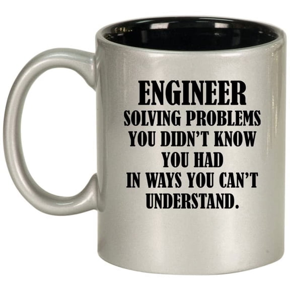 Engineer Solving Problems Funny Ceramic Coffee Mug Tea Cup Gift for Her, Him, Women, Men, Birthday, Daughter, Son, Mom, Dad, Graduation, Bachelors, Masters, Degree (11oz Silver)