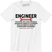 Engineer Someone Does Precision Guesswork Based On Unreliable Data Men T-Shirt