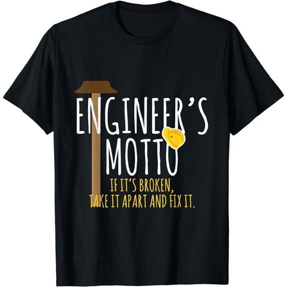 Engineer's Motto Design Fix It Engineering T-Shirt