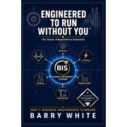 Engineered To Run Without You The Owners Independence Schematic, Paperback