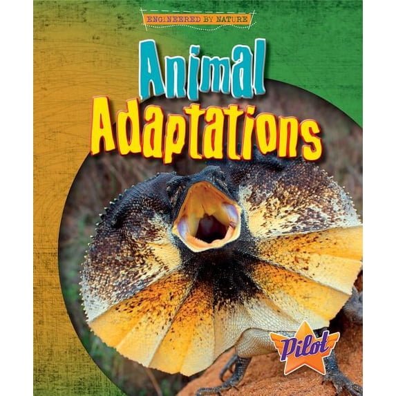 Engineered by Nature: Animal Adaptations (Hardcover)