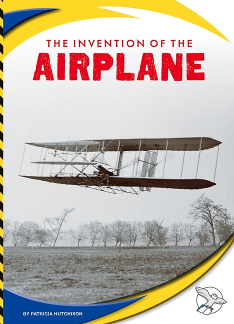 Engineering America The Invention of the Airplane, (Hardcover)