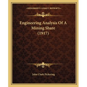 Engineering Analysis Of A Mining Share (1917) (Paperback)